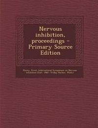 Enlarge image Cover: Nervous Inhibition, Proceedings - Primary Source Edition - Nabu Press
