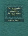 Cover: One-Design Class Sailboat Handbook - Nabu Press
