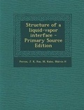 Cover: Structure of a Liquid-Vapor Interface - Primary Source Edition - Nabu Press