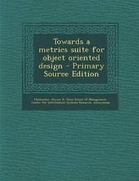 Enlarge image Cover: Towards a Metrics Suite for Object Oriented Design - Nabu Press