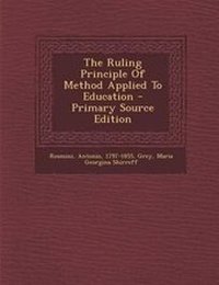 Enlarge image Cover: The Ruling Principle of Method Applied to Education - Nabu Press
