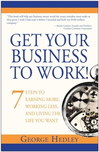 Enlarge image Cover: Get Your Business to Work! - Benbella Books