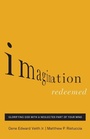 Cover: Imagination Redeemed - Crossway Books