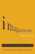 Cover: Imagination Redeemed - Crossway Books