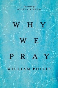 Enlarge image Cover: Why We Pray - Crossway Books