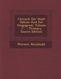 Cover: Chronik Der Stadt Dahme Und Der Umgegend, Volume 1... - Nabu Press