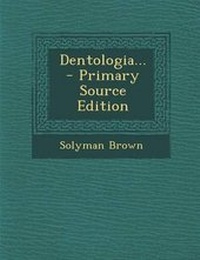 Enlarge image Cover: Dentologia... - Primary Source Edition - Nabu Press