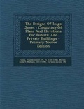 Cover: The Designs of Inigo Jones - Nabu Press