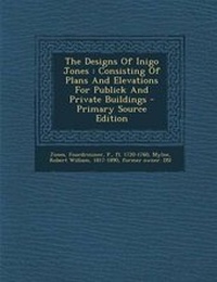 Enlarge image Cover: The Designs of Inigo Jones - Nabu Press