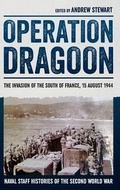 Cover: Operation Dragoon: The Invasion of the South of France, 15 August 1944 - Helion & Company