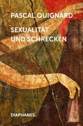 Cover: Sexualit&auml;t und Schrecken - Diaphanes