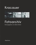 Cover: Kracauer. Fotoarchiv - Diaphanes