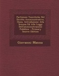 Cover: Partizioni Teoretiche del Diritto Amministrativo, Ossia, Introduzione Alla Scienza Ed Alle Leggi Dell'amministrazione Pubblica - Nabu Press
