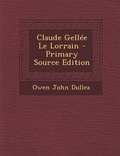 Cover: Claude Gellee Le Lorrain - Primary Source Edition - Nabu Press