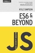 Cover: You Don't Know JS - ES6 & Beyond - O'Reilly
