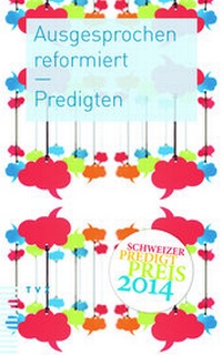Enlarge image Cover: Ausgesprochen reformiert - Theologischer Verlag Zürich