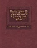 Cover: Platonos Timaios. the Timaeus; Edited with Introd. and Notes by R.D. Archer-Hind - Nabu Press