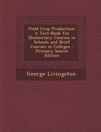 Enlarge image Cover: Field Crop Production - Nabu Press