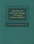 Cover: Reinforced Concrete Design - Primary Source Edition - Nabu Press