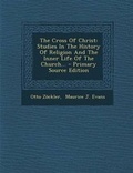 Cover: The Cross of Christ - Nabu Press