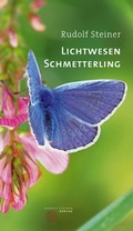Cover: Lichtwesen Schmetterling - Rudolf Steiner Verlag
