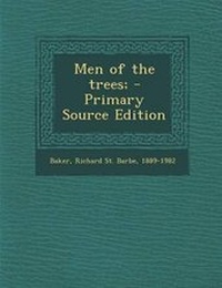 Enlarge image Cover: Men of the Trees; - Nabu Press