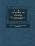 Cover: A Model of Intertemporal Asset Prices Under Asymmetric Information - Primary Source Edition - Nabu Press