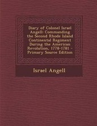 Enlarge image Cover: Diary of Colonel Israel Angell - Nabu Press