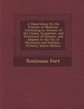 Cover: A Dissertation on the Practice of Medicine - Nabu Press
