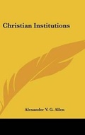 Cover: Christian Institutions - Kessinger Publishing