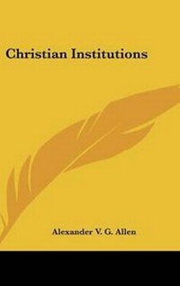 Enlarge image Cover: Christian Institutions - Kessinger Publishing