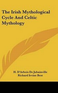 Abbildung von: The Irish Mythological Cycle and Celtic Mythology - Kessinger Publishing Co