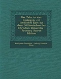 Cover: Das Jahr in Vier Gesangen, Ein Landliches Epos Aus Dem Litthauischen Des Christian Donaleitis - Primary Source Edition - Nabu Press