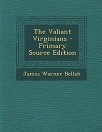 Enlarge image Cover: The Valiant Virginians - Primary Source Edition - Nabu Press