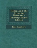 Cover: Hadjin and the Armenian Massacres - Nabu Press