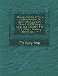 Cover: Strange Stories from a Chinese Studio, Tr. [From the Liao-Chai-Chih-I of P'u Sung-Ling] and Annotated by H.A. Giles - Primary Source Edition - Nabu Press