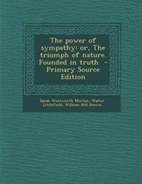 Enlarge image Cover: The Power of Sympathy - Nabu Press