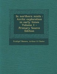 Abbildung von: In Northern Mists - Nabu Press