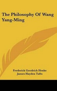 Enlarge image Cover: The Philosophy Of Wang Yang-Ming - Kessinger Publishing