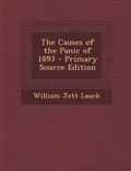Cover: The Causes of the Panic of 1893 - Nabu Press