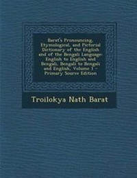 Abbildung von: Barat's Pronouncing, Etymological, and Pictorial Dictionary of the English and of the Bengali Language - Nabu Press