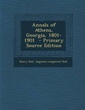 Cover: Annals of Athens, Georgia, 1801-1901 - Nabu Press