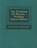 Cover: The Evolution of Physics - Nabu Press