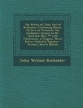 Cover: The Works of John Earl of Rochester - Nabu Press