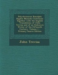 Enlarge image Cover: Polychronicon Ranulphi Higden Monachi Cestrensis - Nabu Press