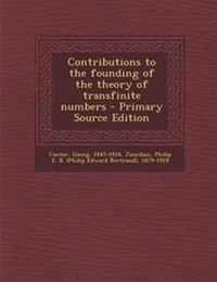 Abbildung von: Contributions to the Founding of the Theory of Transfinite Numbers - Nabu Press