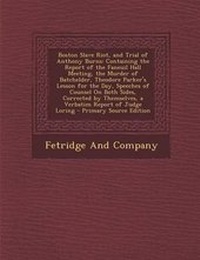Enlarge image Cover: Boston Slave Riot, and Trial of Anthony Burns - Nabu Press