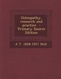 Abbildung von: Osteopathy, Research and Practice - Nabu Press