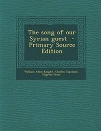Enlarge image Cover: The Song of Our Syrian Guest - Primary Source Edition - Nabu Press