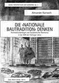Cover: Die >Nationale Bautradition< denken - Mann, Gebr.